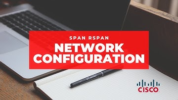 SPAN & RSPAN Configuration | Cisco CCNA CCNP