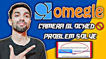 How to Enable Camera on Omagle | Omegle Camera  Settings | Omegle problem solved