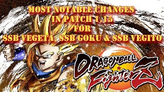 Most Notable Changes To SSBGoku, SSBVegeta & SSBVegito - DRAGON BALL FIGHTERZ
