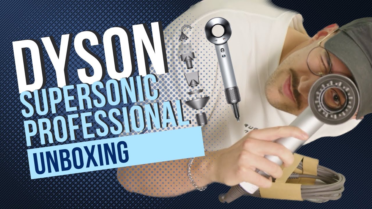 Dyson Supersonic Professional Unboxing - by Séllei Balázs