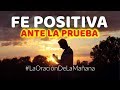 ORACION Para AUMENTAR La FE en Momentos Difíciles y Aferrarse a Las PROMESAS DE DIOS