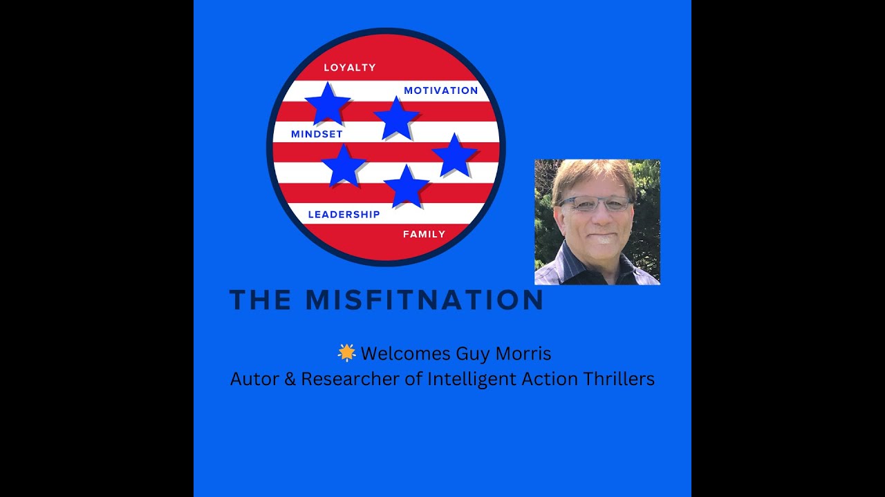 From Executive Boardrooms to Bestselling Thrillers: Guy Morris's Journey on The MisFitNation Show
