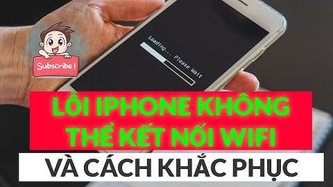 Lỗi IPHONE không kết nối được WIFI và cách khắc phục NHANH