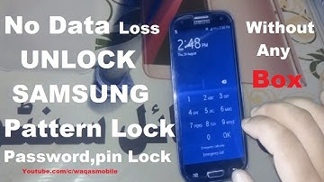 Part II UNLOCK SAMSUNG All Android Without Data Loss Without box | Samsung pattern,password unlock
