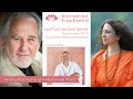 Spirituality & Science: by Bruce Lipton and Sadhvi Bhagawati Saraswati, moderated by Tommy Rosen