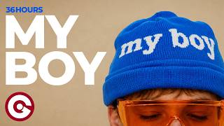 Download lagu 36HOURS - My Boy ( Visual)