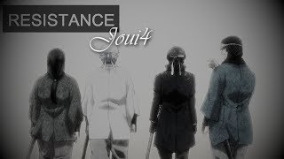 RESISTANCE || Joui4