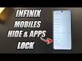 How To Hide & Apps Lock In Infinix Mobiles | Note 10 Pro , Note 12, Hot 11S, Zero 5G, Note 11, |