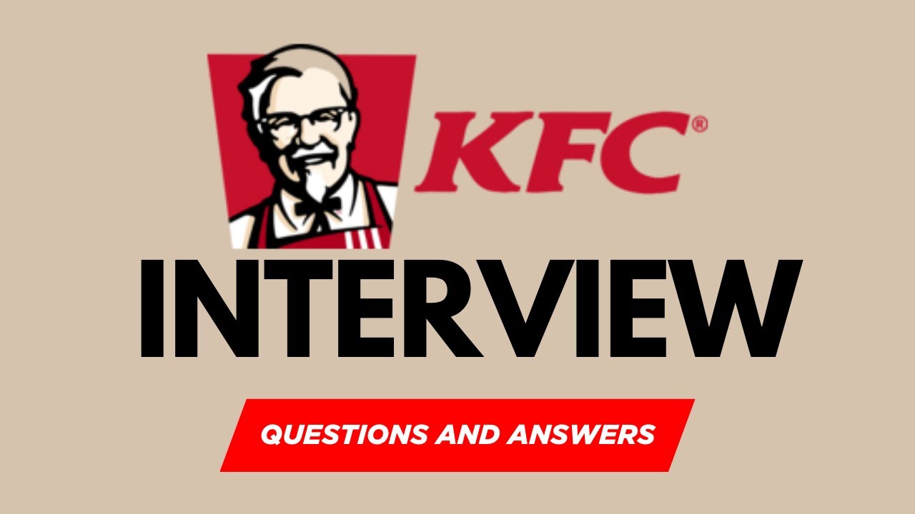 25 самых популярных вопросов и ответов на собеседовании в KFC в 2026 году.