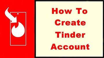 How to Create Tinder Account With or Without Phone Number (QUICK GUIDE)