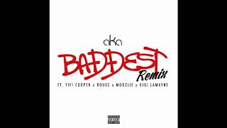 AKA - Baddest (Remix - Pseudo Video) ft. Fifi Cooper, Rouge, Moozlie, Gigi Lamayne