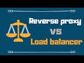 Load Balancer vs Reverse Proxy (Explained by Example)