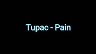 Tupac - Pain lyrics