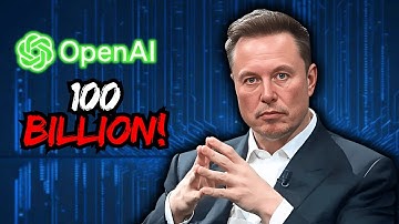 Elon Musk’s SHOCKING Move to BUY OpenAI for 100 Billion!