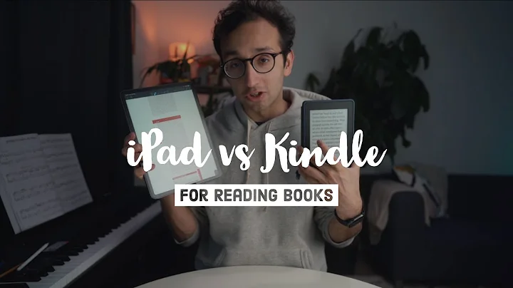 iPad vs Kindle: The Ultimate Showdown