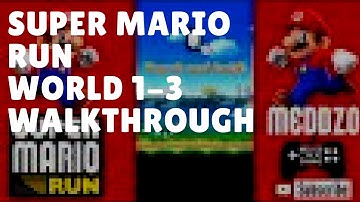 Super Mario Run World 1-3 Walkthrough