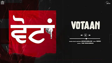 Votaan (Official Audio) Arjan Dhillon | Mxrci | Latest Punjabi Songs 2022