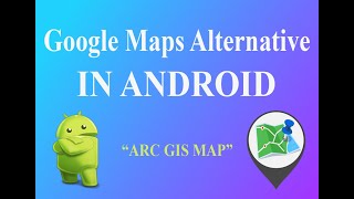 Celebrity Alternative of Google Map in Android | ARC GIS Map | 2020 Wealth