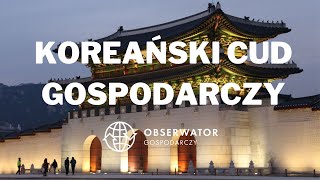 Jak Korea stała się potęgą gospodarczą?