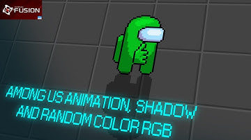 Tutorial AMONG US ANIMATION (IDLE & WALK), SHADOW AND RANDOM COLOR RGB Clickteam Fusion 2.5