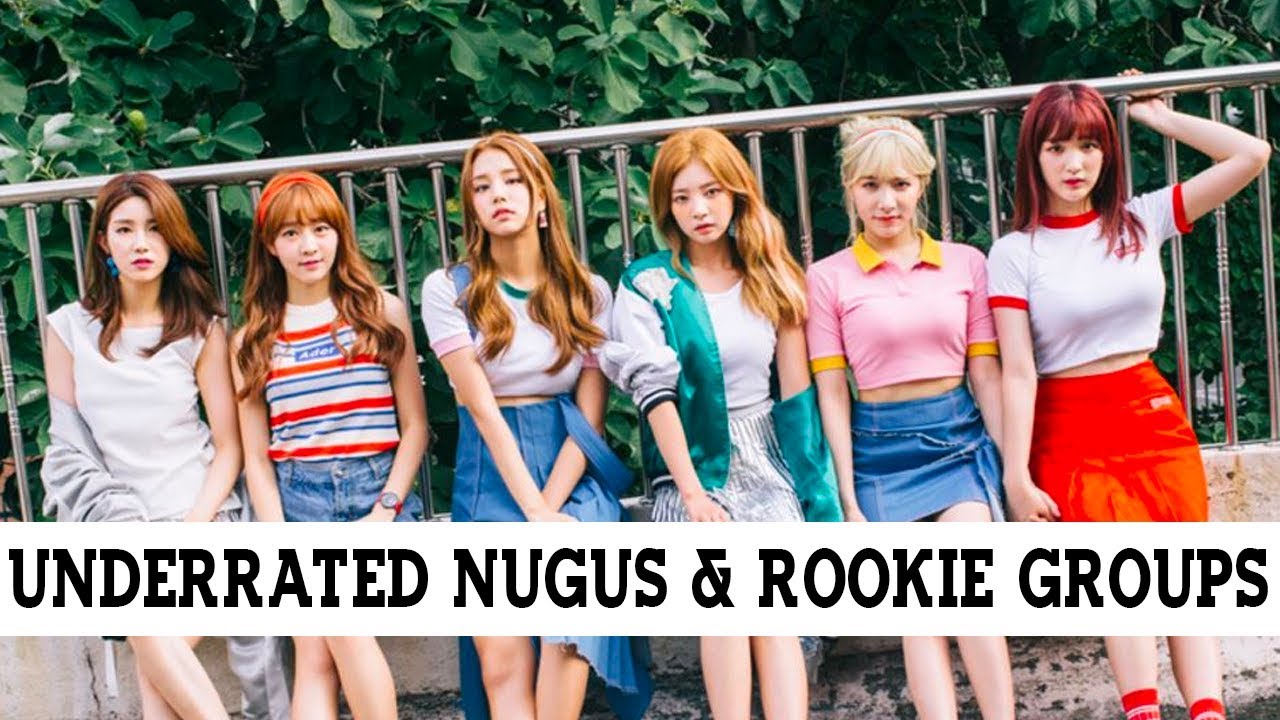 Underrated Nugu And Rookie Groups Youtube