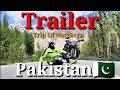 Northern Trip Of Pakistan🇵🇰/Trailer/🤲🤲❤❤👌👌👍👍🇵🇰🇵🇰