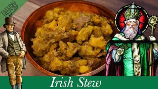 Irish Stew From 1900 & The Irish Potato Famine