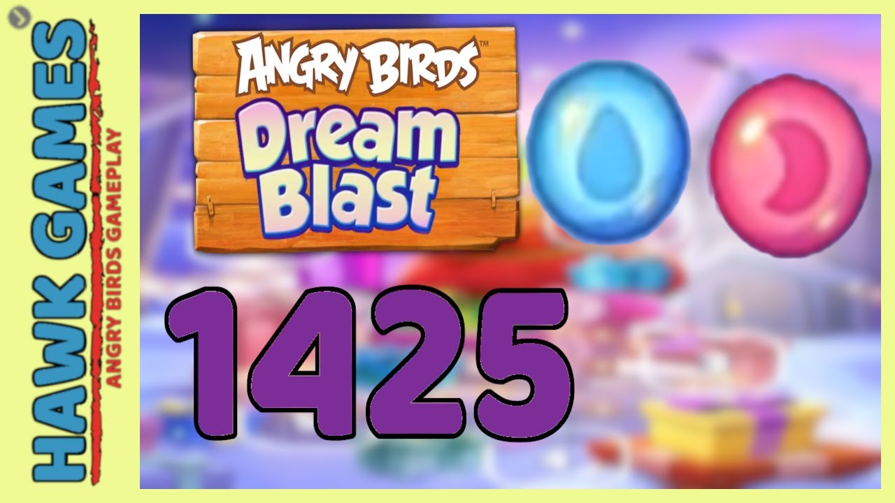 Angry Birds Dream Blast Level 1425 Hard - Walkthrough, No Boosters