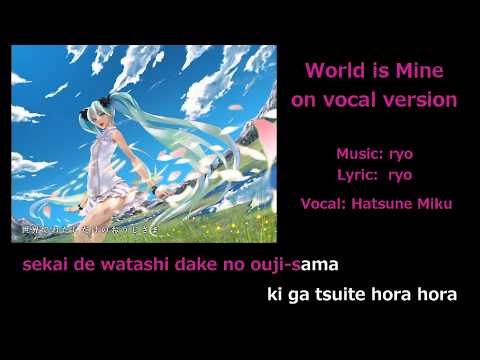 the world is mine hatsune miku vocals