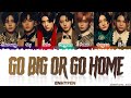 ENHYPEN (엔하이픈) - 모 아니면 도 (Go Big or Go Home) Lyrics (Color Coded Lyrics Eng/Rom/Han)