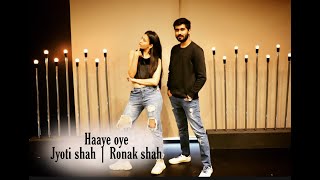 Haaye Oye - QARAN ft. Ash king | Dancewithjyoti |  Elli AvrRam | Shantanu Maheshwari | Vishal Handa