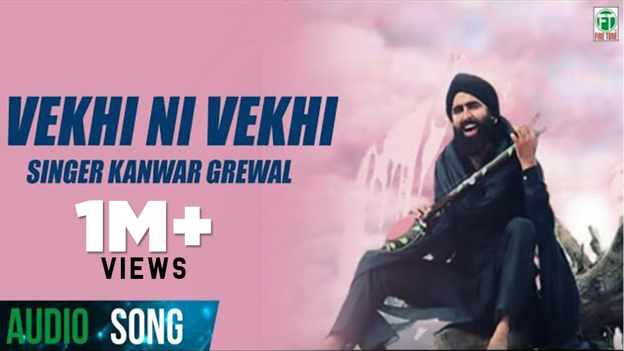 Kanwar Grewal  Vekhi Ni Vekhi  Latest Punjabi Songs  Superhit Punjabi Songs  Finetone Music