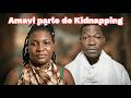 KIDNAPPING AMAVI RESTE DÉTERMINÉE ELLE PARLE DE TOUT CE QU ELLE SUBIT AU QUOTIDIEN