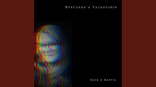 Everyone's Vulnerable