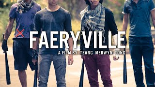 FAERYVILLE | Official Trailer - Singapore's first dystopian youth film. A Film by Tzang Merwyn Tong. 