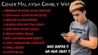 LAGU MALAYSIA FULL ALBUM | COVER BY CHARLY VHT AKUSTIK
