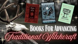Books to Advance your Traditional Witchcraft - Spirit Flight, Veneficium and Water Magick