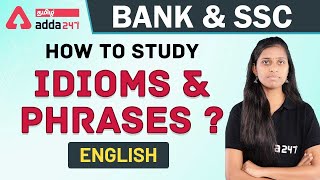 How to study Idioms & Phrases ? | English | Bank & SSC Exams