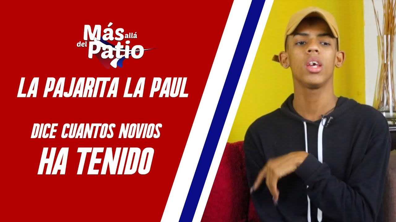 La Pajarita La Paul dice cuántos novios ha tenido MÁS ALLÁ DEL PATIO