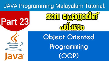 Object Oriented Programming | Java Programming Malayalam Tutorial | Part 23 0f 30 |