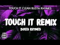 Busta Rhymes - Touch It (TikTok Remix) Lyrics | touch it clean busta rhymes remix tik tok