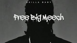 Skilla Baby - Free Big Meech [Official Visualizer]