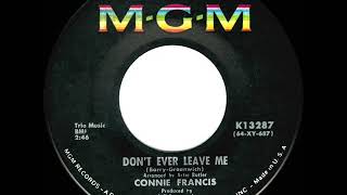 Video thumbnail of "1964 HITS ARCHIVE: Don’t Ever Leave Me - Connie Francis"