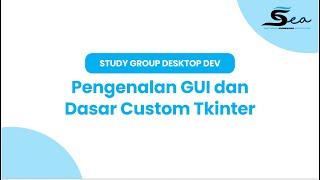 Introduction to GUI and Tkinter Customization Basics | Desktop Development Study Group