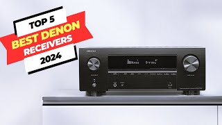 Top 5 Best Denon Receivers 2024