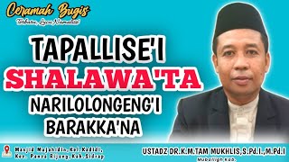 LATEST BUGIS SERMON NAMALISE' | USTADZ DR. K. M. TAM MUKHLIS, S.Pd.I., M.Pd.I | SEND YOUR PRAYERS...