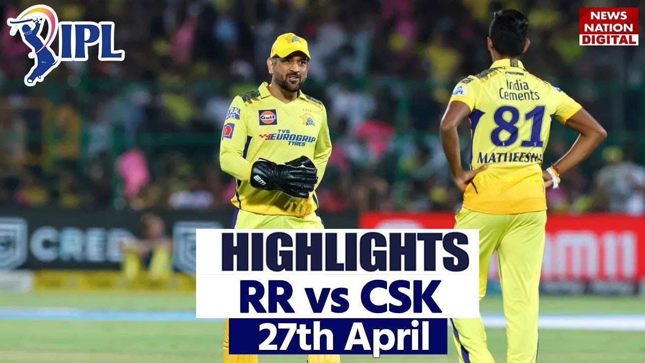 Full Match Highlights IPL 2023: Rajsthan vs Chennai | RR CSK Highlights - YouTube