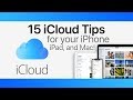 What is the Best Way to Use iCloud ? 15 Tips for Your iPhone, iPad, and Mac!