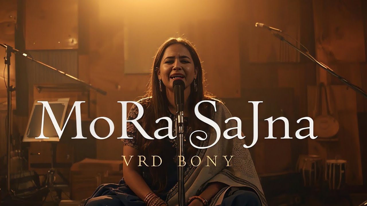MoRa SaJnA – Thumri Fusion Melody | Original Track by VRD Bony