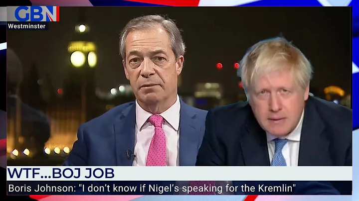 Nigel Farage responds to Boris Johnson's Kremlin a...